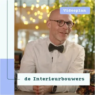 Case: videoplan - de interieurbouwers